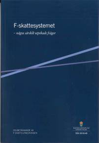 F-skattesystemet - några särskilt utpekade frågor, SOU 2018:49